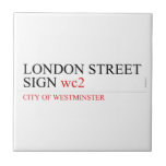 LONDON STREET SIGN  Tiles