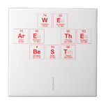 we 
 are the
 best 
 
   Tiles