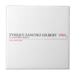tyrique sanchez gilbert   Tiles