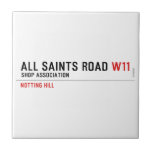 ALL SAINTS ROAD  Tiles