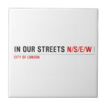 in OUR STREETS  Tiles