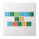 Welcome
 to
 Science  Tiles