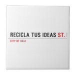 RECICLA TUS IDEAS  Tiles