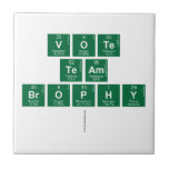 vote
 team
 brophy
   Tiles