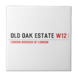 Old Oak estate  Tiles
