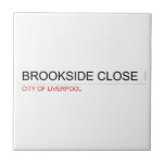 brookside close  Tiles