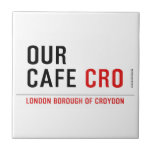 our cafe  Tiles