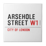 Arsehole Street  Tiles