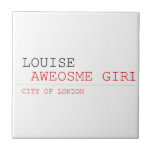 louise   Tiles