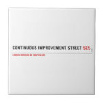 Continuous Improvement Street  Tiles