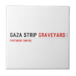 GAZA STRIP  Tiles