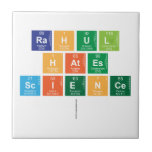 rahul 
 hates 
 science
   Tiles
