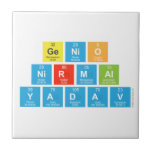 Genio
 Nirmal
 Yadav  Tiles