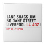 JANE SHAGS JIM 50 DANE STREET LIVERPOOL  Tiles