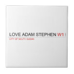 Love adam stephen  Tiles