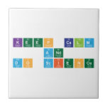 KEEP CALM
 AND 
 DO SCIENCE  Tiles