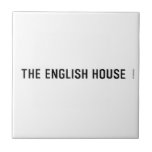 The English HOUSE  Tiles