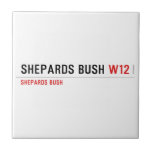 Shepards Bush  Tiles