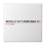 Michelle Patterson road  Tiles