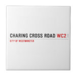 Charing Cross ROAD  Tiles