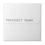 Parikshit yadav  Tiles