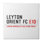 LEYTON ORIENT FC  Tiles