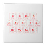 somos
 materia
 estelar  Tiles