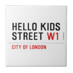 Hello kids  Street  Tiles