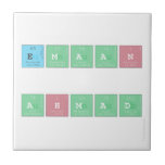 
 Emaan 
 
 Ahmad
   Tiles