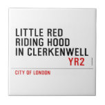 Little Red  Riding Hood  in CLERKENWELL   Tiles