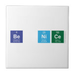 Be Nice  Tiles