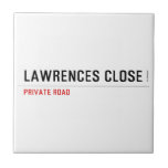 Lawrences CLose  Tiles