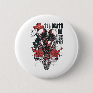 Till Death Do Us Apart Button
