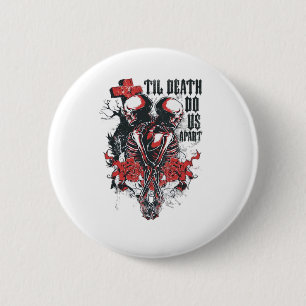 Till Death Do Us Apart Classic Button