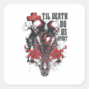 Till Death Do Us Apart Classic Square Sticker