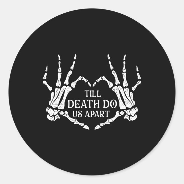 Till Death Do Us Apart - Wedding Vows Marriage Bri Classic Round Sticker (Front)