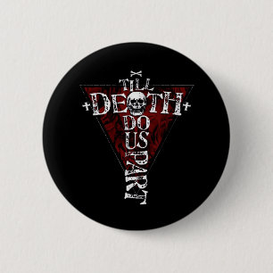 Till Death Do Us Part – Autumn Goth Aesthetic Button