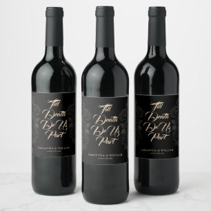 Till Death Do Us Part Black Roses Wedding Wine Label
