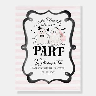 Till Death Do Us Part Bridal Shower Welcome Sign