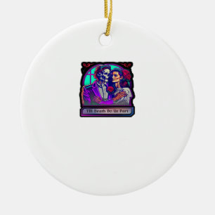 Till Death Do Us Part Classic – Basic Aesthetic Ceramic Ornament