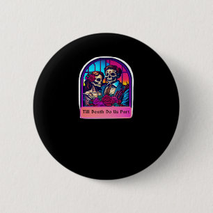Till Death Do Us Part Classic Button