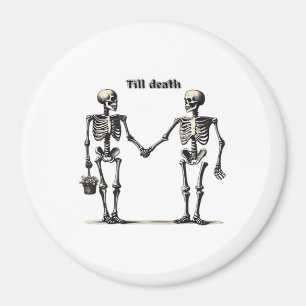 Till Death Do Us Part Classic – Funny Love Quote Magnet