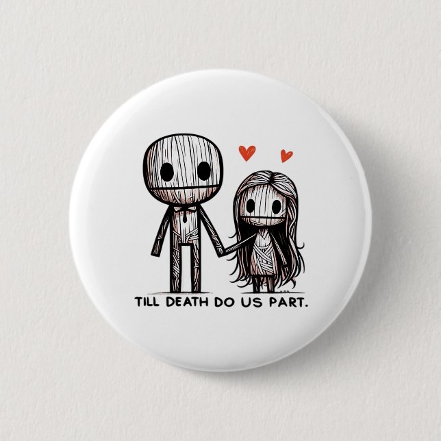 Till Death Do Us Part Classic – Funny Wedding Quot Button (Front)