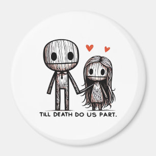 Till Death Do Us Part Classic – Funny Wedding Quot Magnet