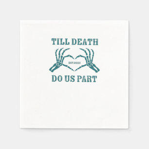 Till Death Do Us Part Classic – Funny Wedding Quot Napkins