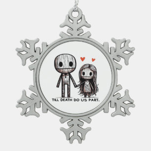 Till Death Do Us Part Classic – Funny Wedding Quot Snowflake Pewter Christmas Ornament