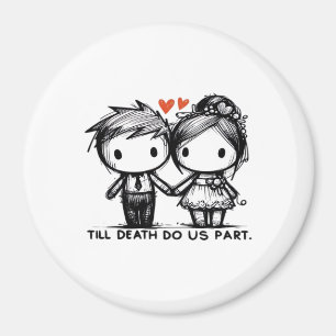 Till Death Do Us Part Classic – Gothic Romance Des Magnet