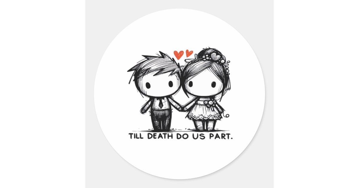 Till Death Do Us Part Classic – Gothic Romance Des Round Sticker | Zazzle