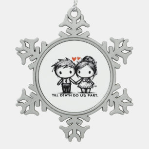 Till Death Do Us Part Classic – Gothic Romance Des Snowflake Pewter Christmas Ornament
