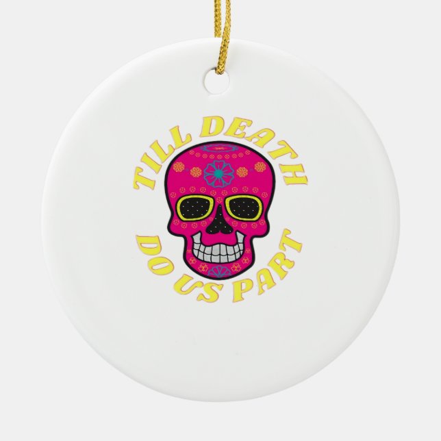 Till Death Do Us Part Classic – Gothic Wedding Ceramic Ornament (Front)